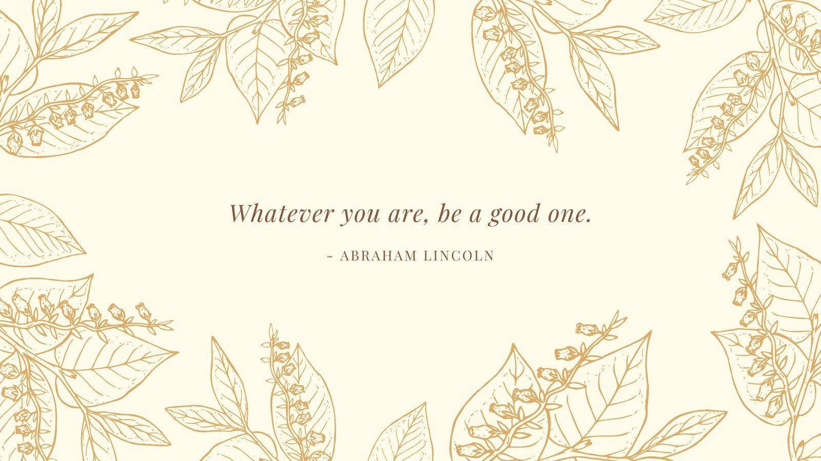 คำคม Be A Good One บนพื้นหลังสีเบจ วอลเปเปอร์