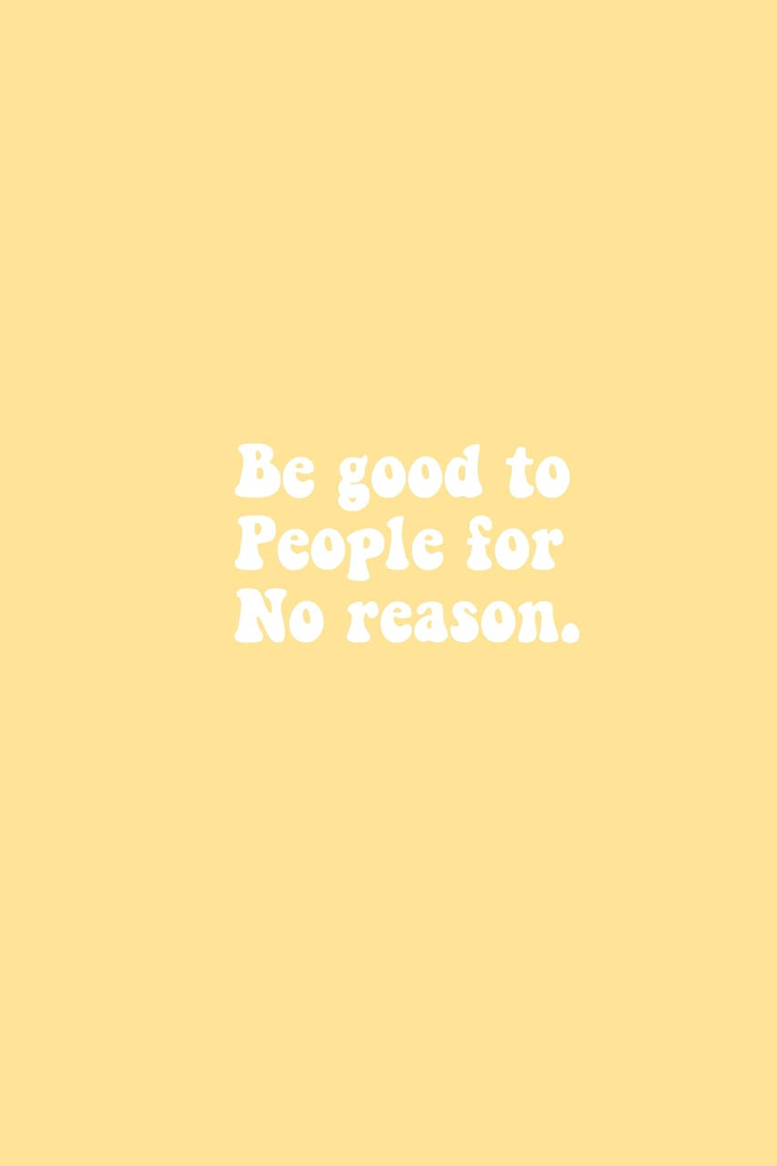 คำคมสไตล์อินดี้คิดส์ Be Good วอลเปเปอร์