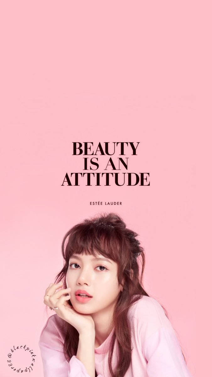 Blackpink Lisa ความสวยคือทัศนคติ วอลเปเปอร์