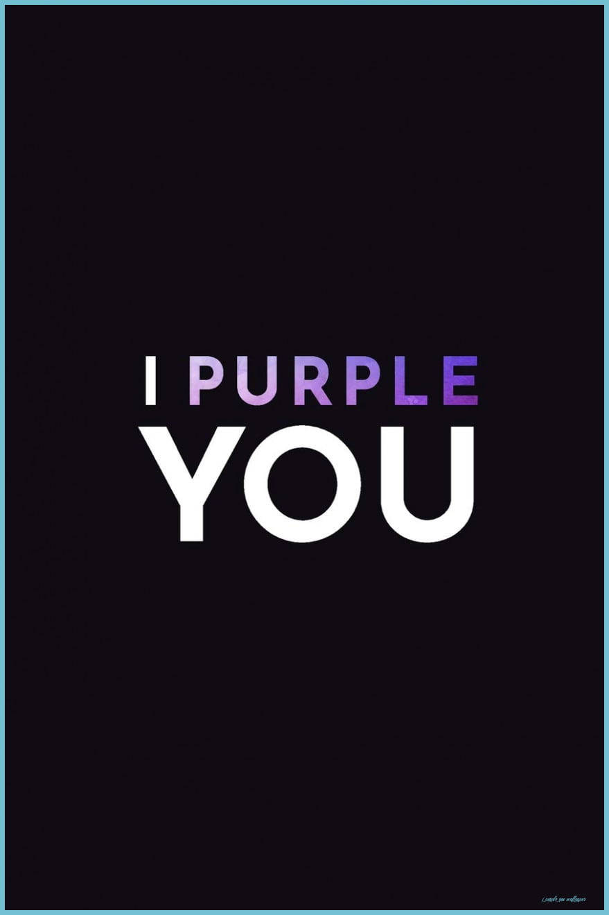 I Purple You ไล่สีม่วงบนพื้นดำ วอลเปเปอร์