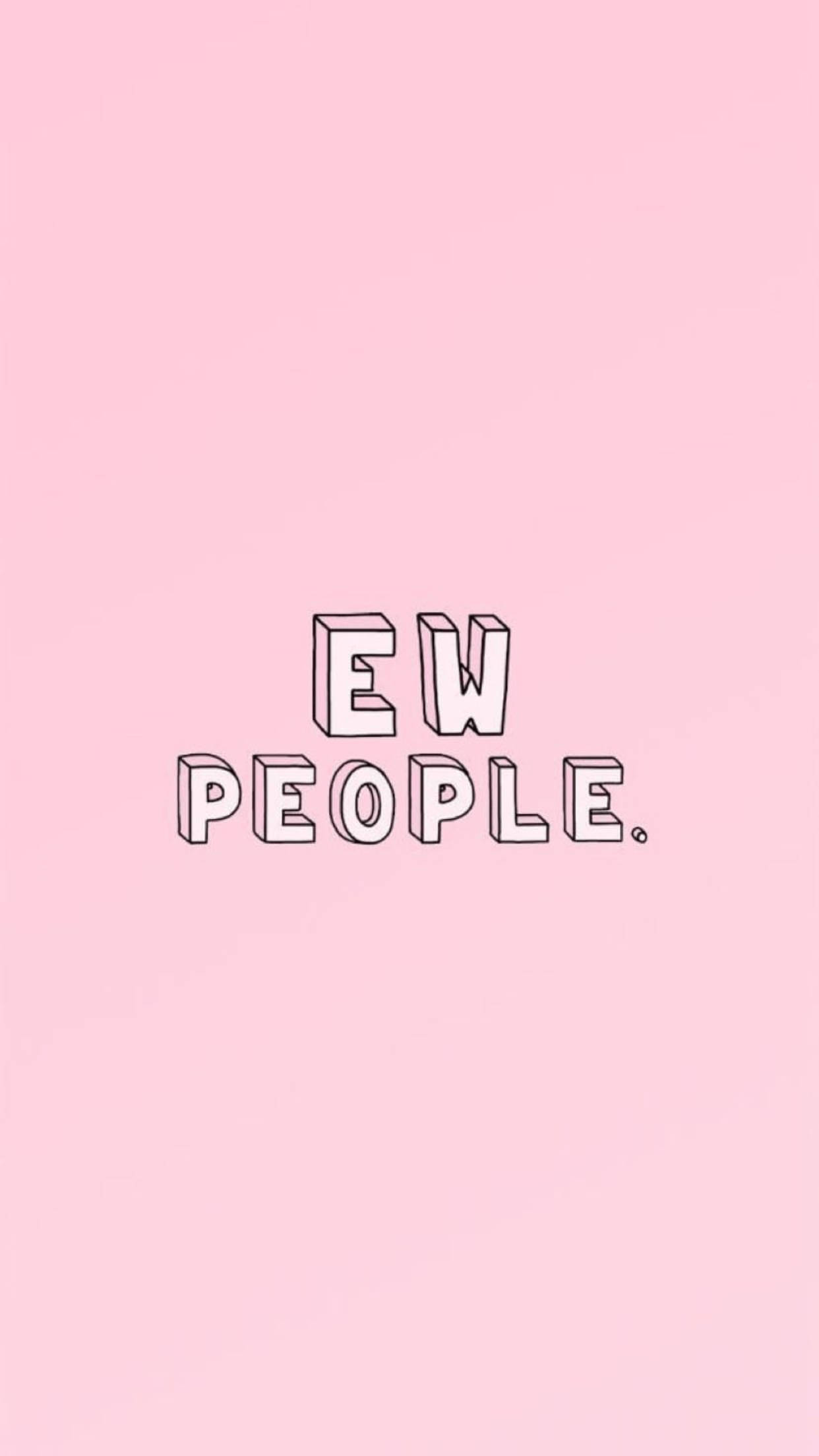iPhone สีชมพูสไตล์ aesthetic พร้อมข้อความ EW PEOPLE วอลเปเปอร์