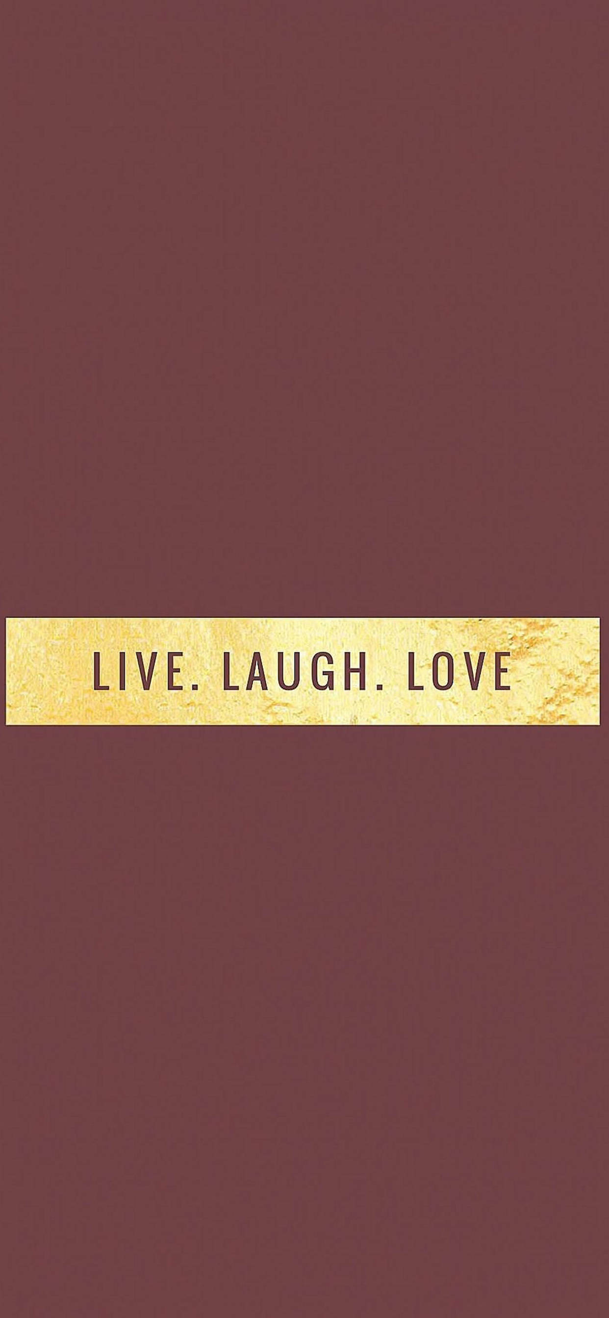 Live Laugh Love Motivational iPhone วอลเปเปอร์