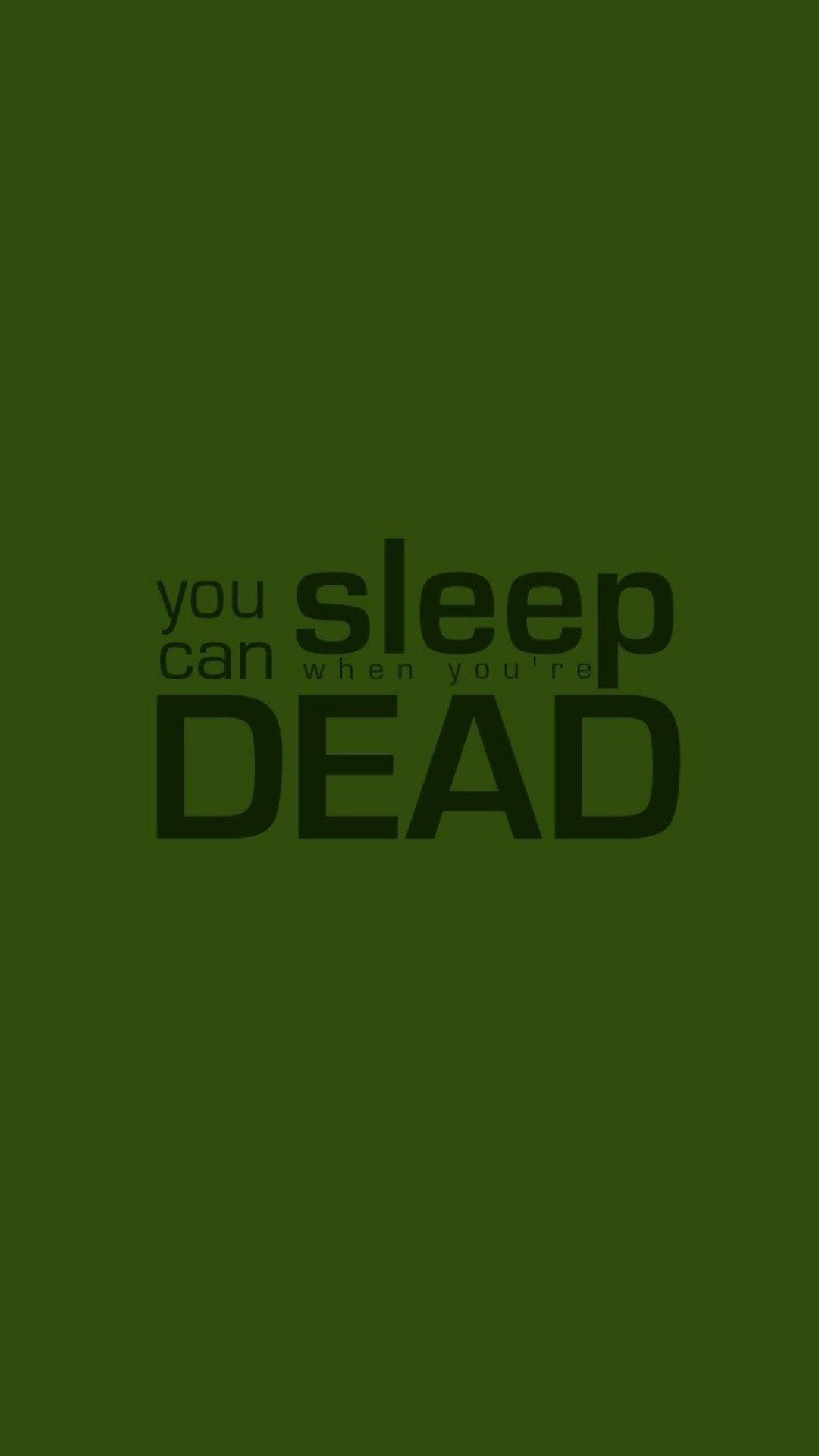 คำพูด Sleep When You’re Dead พื้นสีเขียวเรียบ วอลเปเปอร์