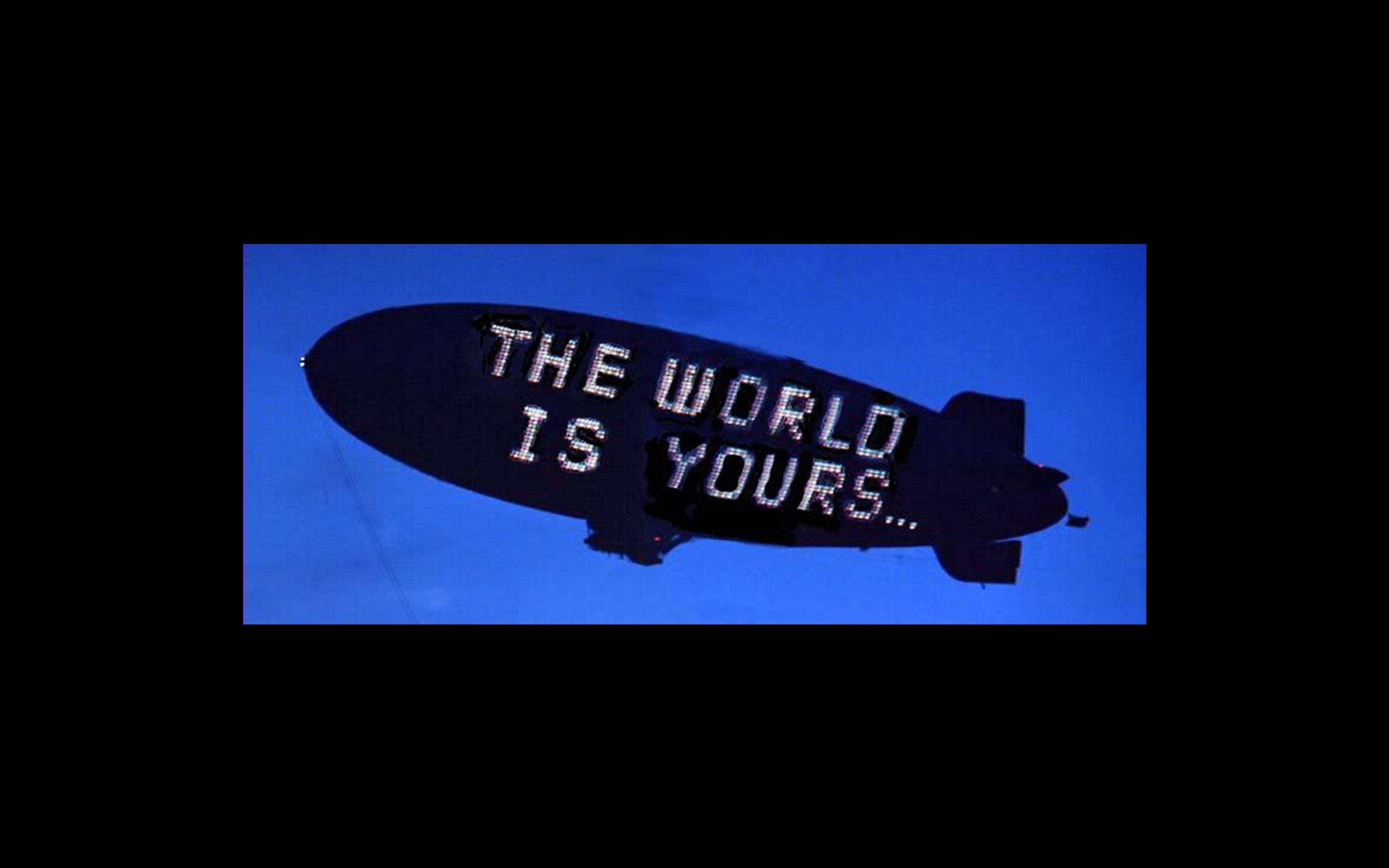 เรือเหาะ The World Is Yours วอลเปเปอร์