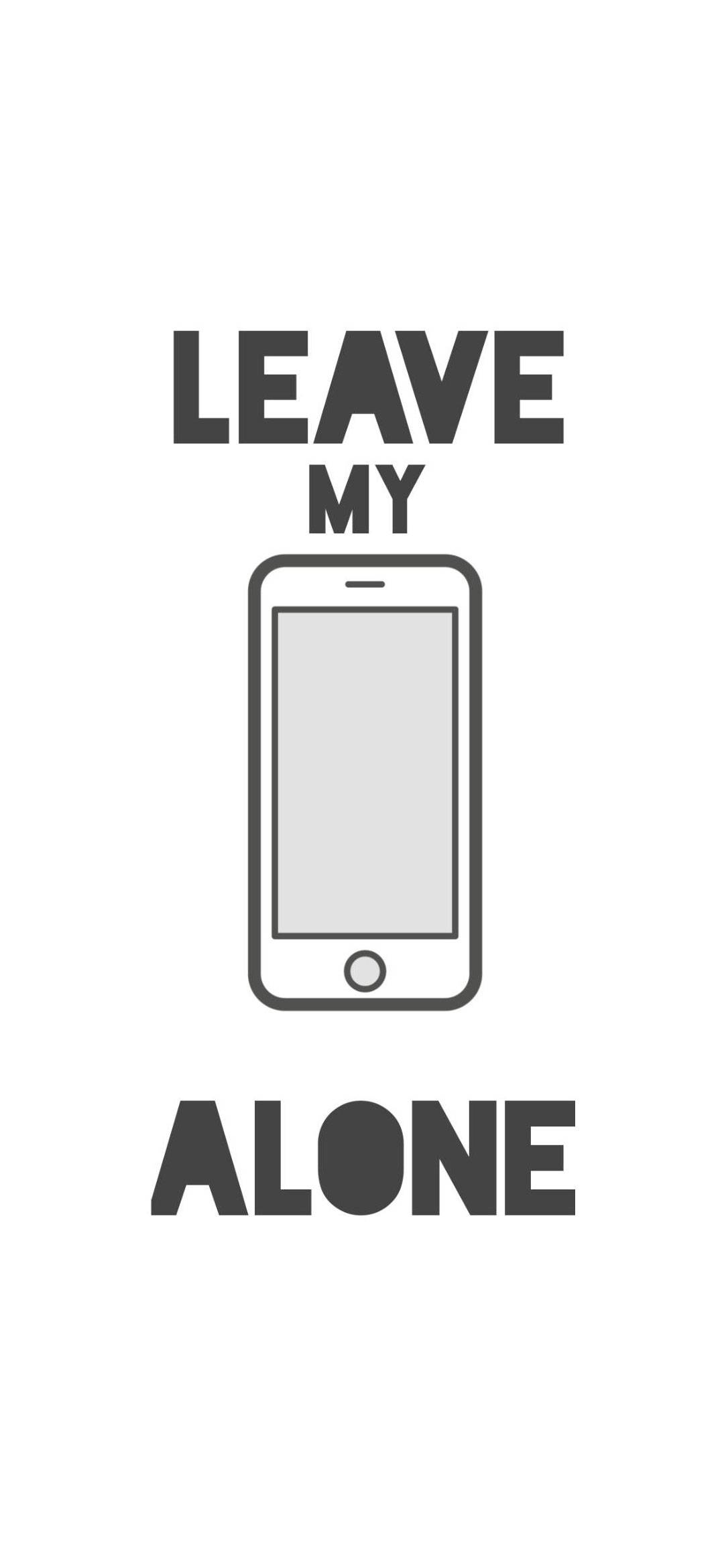White Leave My Phone Alone iPhone วอลเปเปอร์