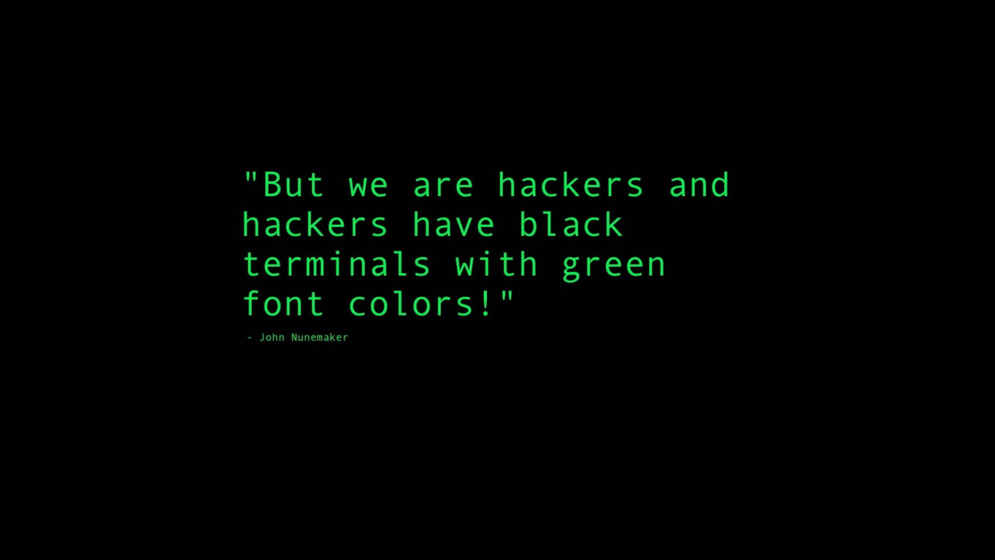 คำคม But We Are Hackers สีเขียวเรียบ วอลเปเปอร์
