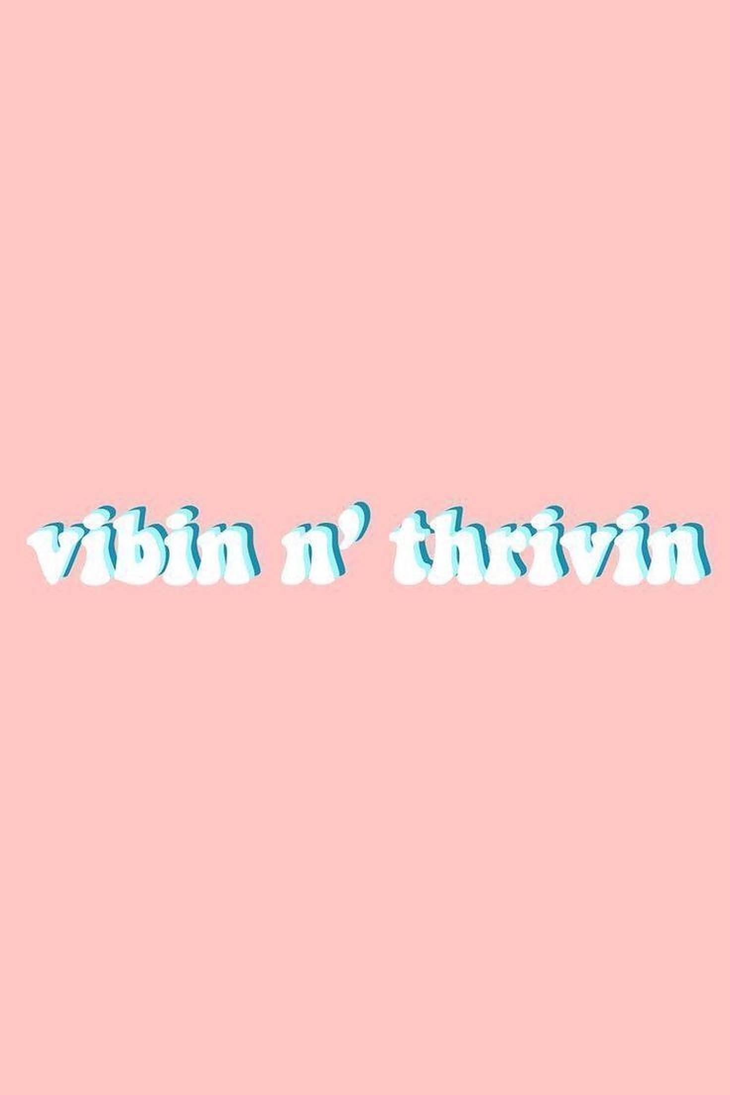 คำสวยงาม Vibin วอลเปเปอร์