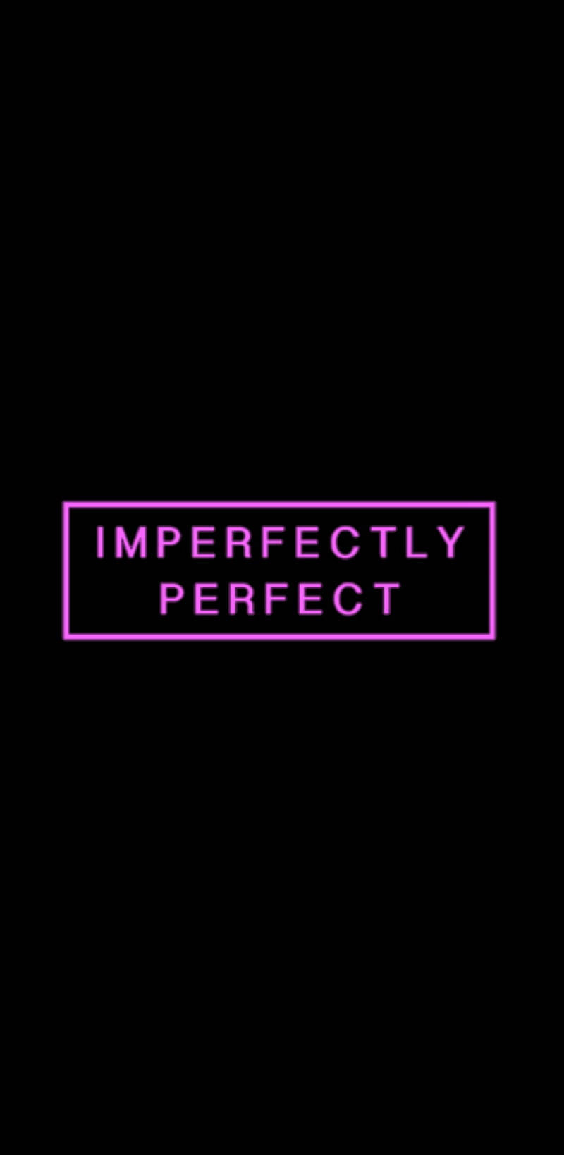 ธีมมืด ตัวอักษรนีออนสีชมพู Imperfectly Perfect วอลเปเปอร์