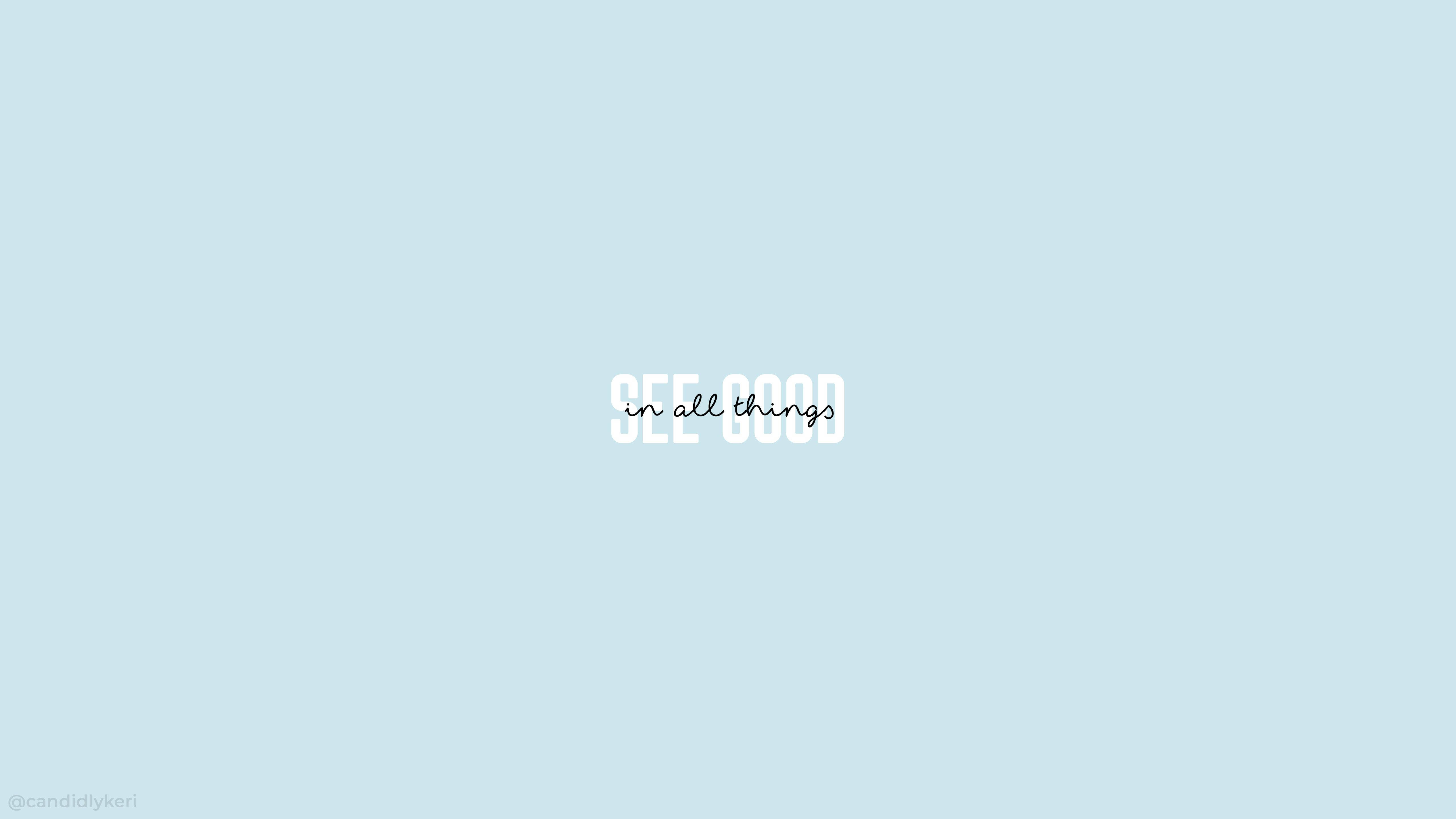 วอลเปเปอร์มินิมอลสวยงามพร้อมคำคม See Good Things วอลเปเปอร์