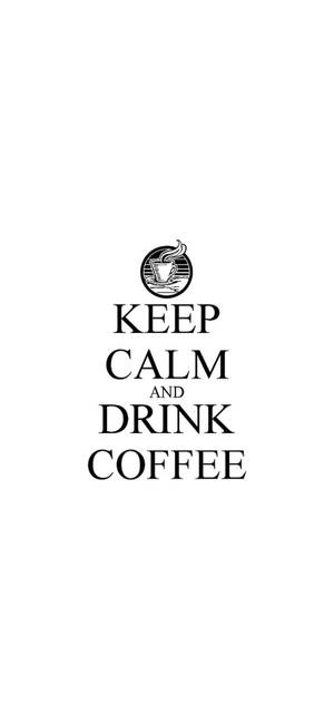 White iPhone Keep Calm Drink Coffee — iPhone 17 วอลเปเปอร์