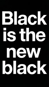 วอลเปเปอร์ตัวอักษรที่มีข้อความ 'Black is the new black' ในฟอนต์สีขาวตัวหนา — iPhone 8 Plus วอลเปเปอร์